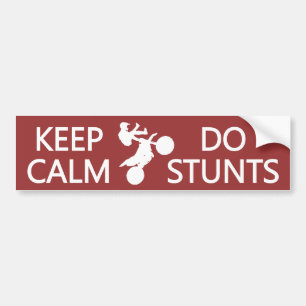 Keep Calm & Do Stunts custom color bumpersticker Bumper Sticker
