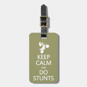 Keep Calm & Do stunts custom luggage tag