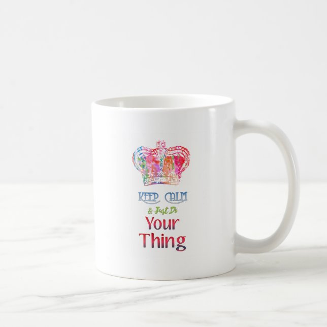 Keep Calm Do Your Thing Coffee Mug (Right)