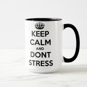 Keep Calm-Don't Stress Mug
