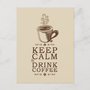Keep Calm Drink Coffee - Beije Postcard