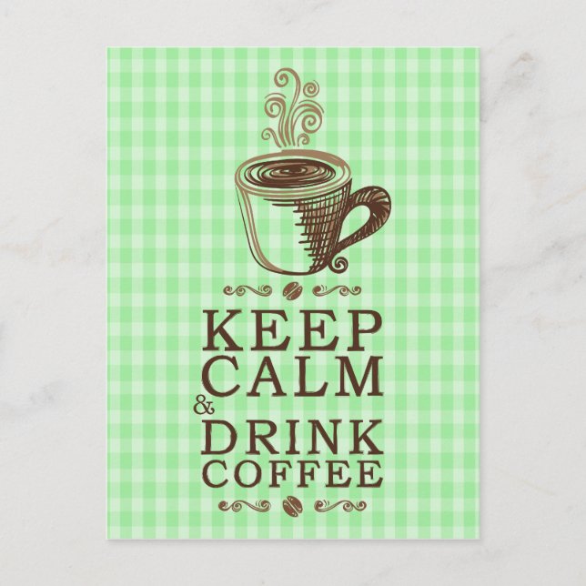 Keep Calm Drink Coffee green squares background Postcard (Front)