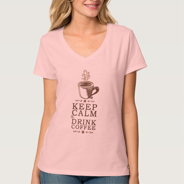 Keep Calm Drink Coffee T-Shirt (Front)
