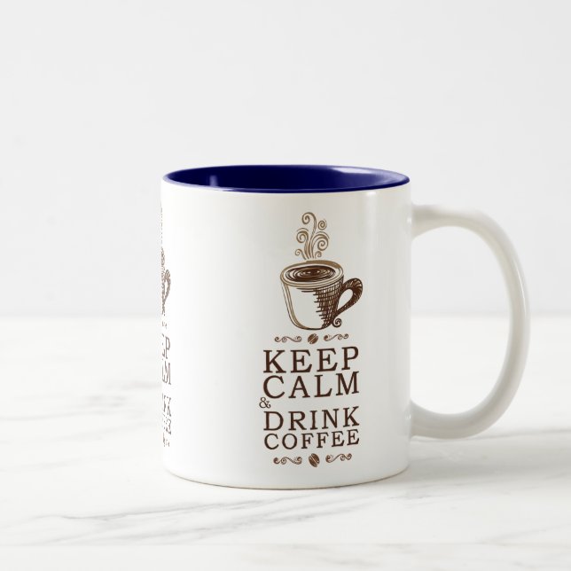 Keep Calm Drink Coffee Two-Tone Coffee Mug (Right)
