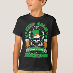 Keep Calm Drink Like Mahon Irish St Patricks  T-Shirt