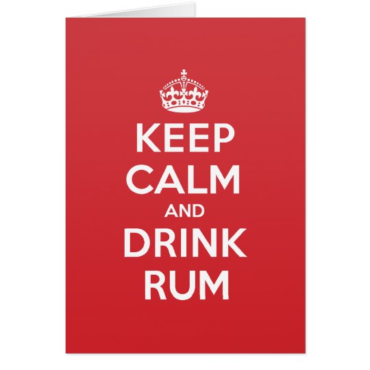 Keep Calm Drink Rum Greeting Note Card