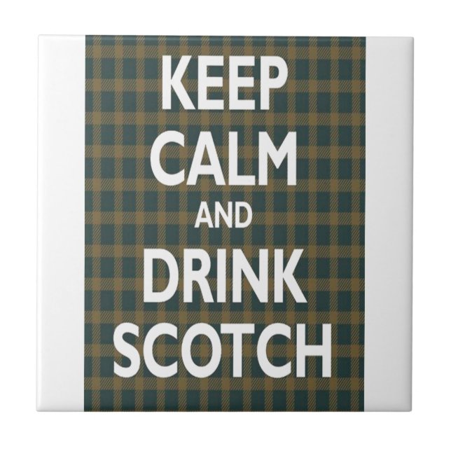 Keep Calm & Drink Scotch Tile (Front)