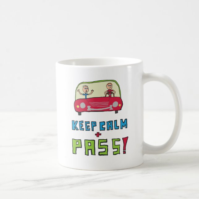 Keep Calm Driving Test Coffee Mug (Right)