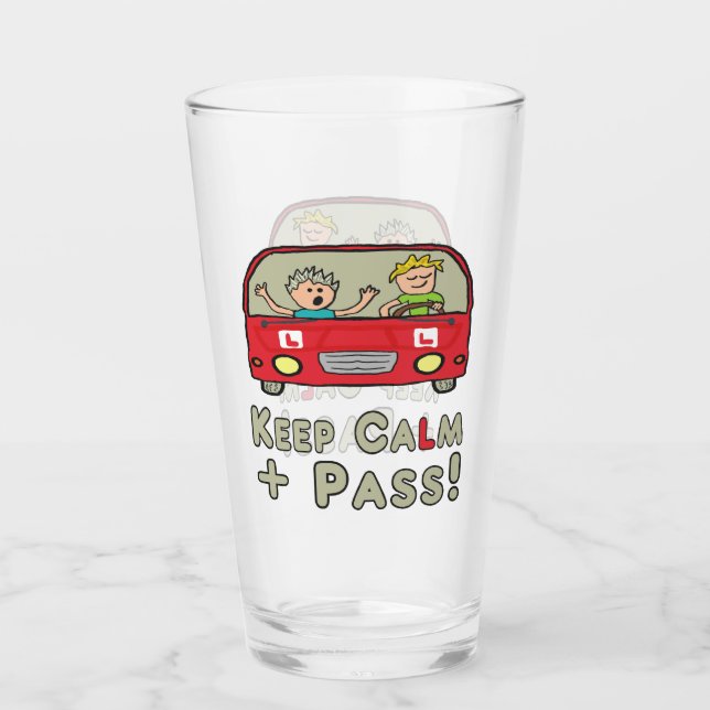 Keep Calm Driving Test Glass (Front)