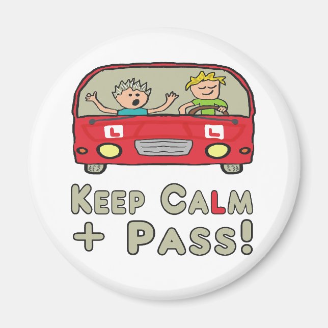 Keep Calm Driving Test Magnet (Front)
