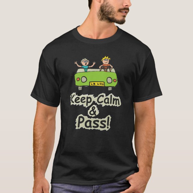 Keep Calm Driving Test T-Shirt (Front)