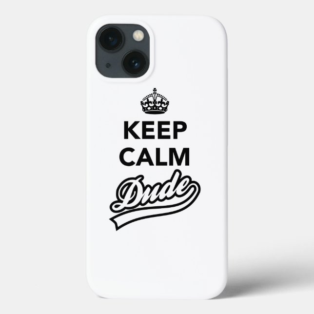 Keep Calm Dude Case-Mate iPhone Case (Back)