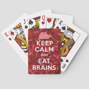 Keep Calm Eat Brains Playing Cards