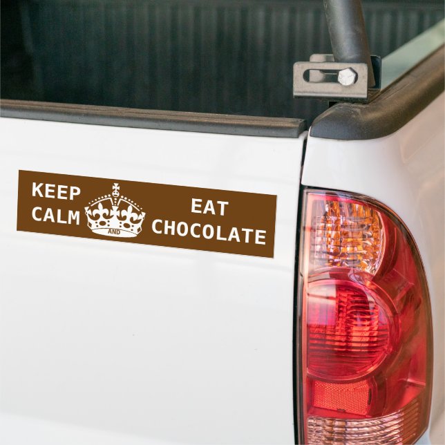 KEEP CALM  EAT  CHOCOLATE BUMPER STICKER (On Truck)