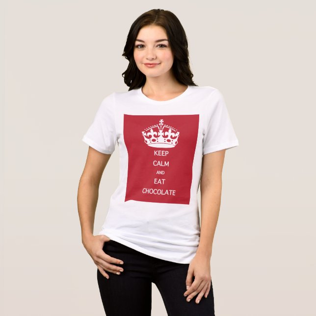 KEEP CALM  EAT  CHOCOLATE Tri-Blend SHIRT (Front Full)