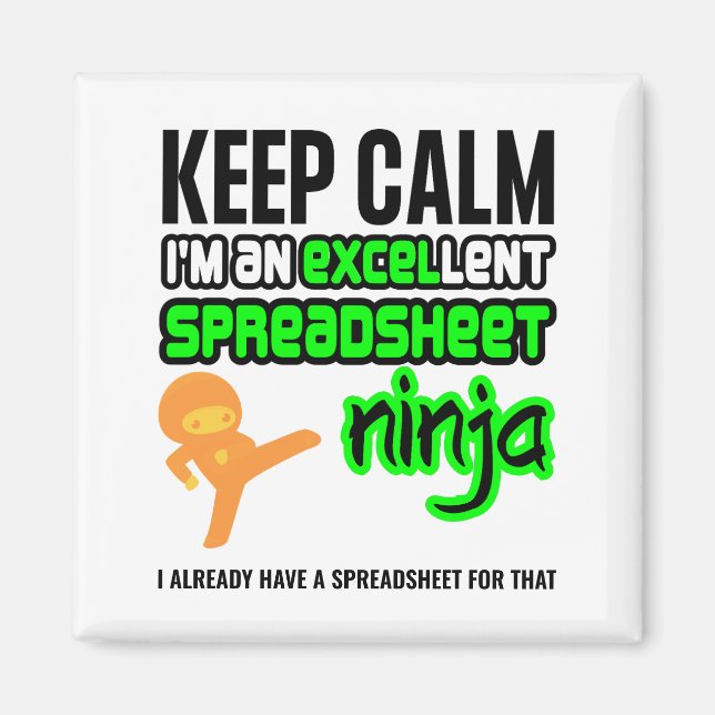 Keep Calm EXCELlent SPREADSHEET NINJA Magnet (Front)