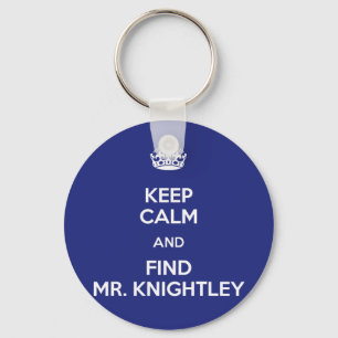 Keep Calm Find Mr. Knightley Emma Jane Austen Key Ring