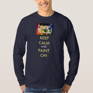 KEEP CALM Fine Art Painter long sleeve Tee