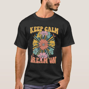 Keep Calm Floral Hippie Retro 90s Vibes T-Shirt