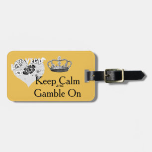 Keep Calm Gamble Las Vegas Luggage Tag