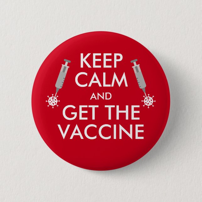 Keep Calm & Get The Vaccine virus 6 Cm Round Badge (Front)