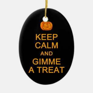 Keep Calm & Gimme A Treat ornament, customise Ceramic Tree Decoration