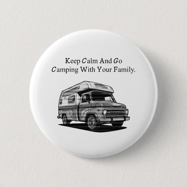 Keep Calm Go Camping Family Outdoor Adventure 6 Cm Round Badge (Front)