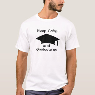 Keep Calm Grad Tee - Custom Graduation Shirt