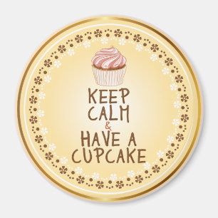 Keep Calm Have a Cupcake - elegant background Magnet