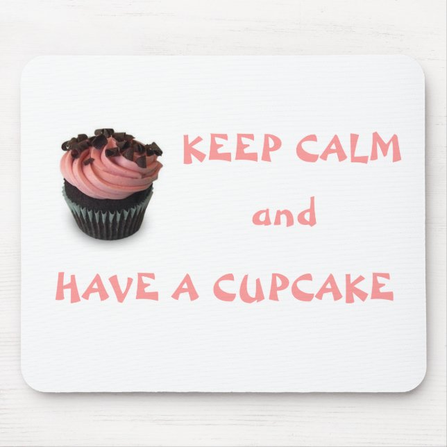 Keep Calm & Have a Cupcake Mouse Mat (Front)
