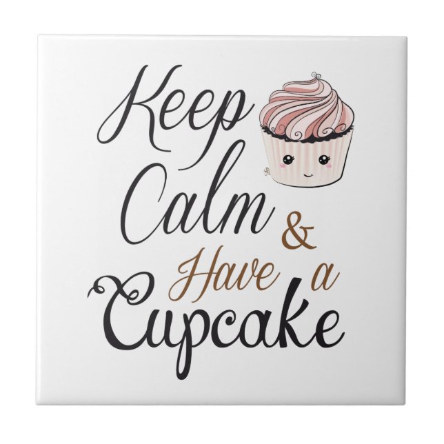 Keep calm Have Cupcake Kawaii Tile (Front)