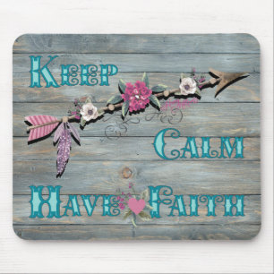 Keep Calm Have Faith Mouse Mat