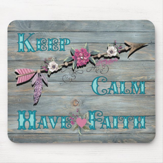 Keep Calm Have Faith Mouse Mat (Front)
