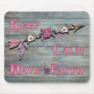 Keep Calm Have Faith Mouse Mat