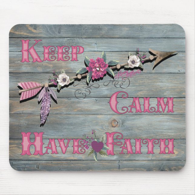 Keep Calm Have Faith Mouse Mat (Front)