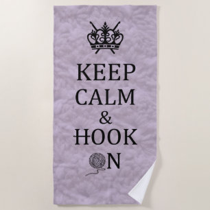 Keep Calm Hook On Crochet Crafts Beach Towel