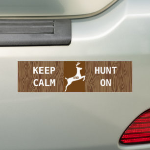 KEEP CALM  HUNT ON Deer Buck Stag Wood Pattern Bumper Sticker