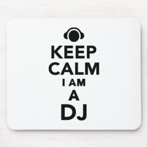 Keep calm I am a DJ Mouse Mat