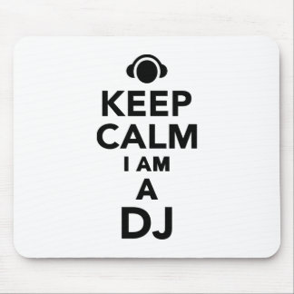 Keep calm I am a DJ Mouse Mat