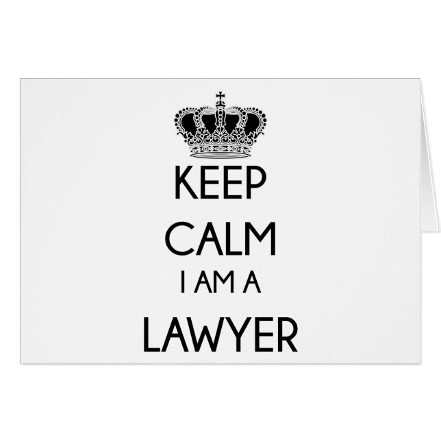 Keep Calm, I am a Lawyer (Front Horizontal)