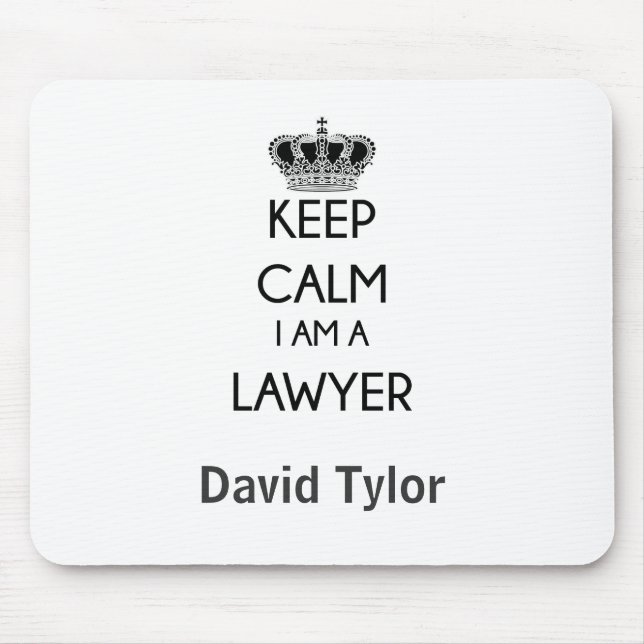 Keep Calm, I am a Lawyer Mouse Mat (Front)