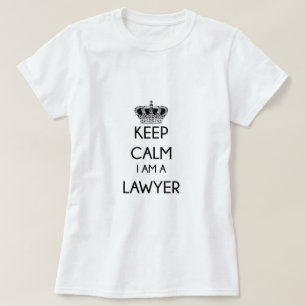 Keep Calm, I am a Lawyer T-Shirt