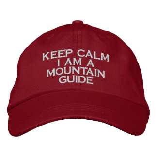 keep calm I am  mountain guide hat