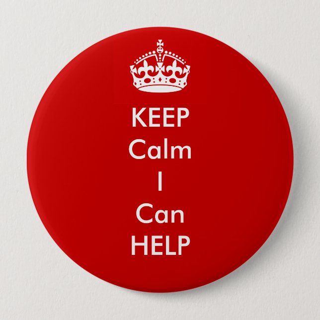 Keep Calm I can Help Button (Front)