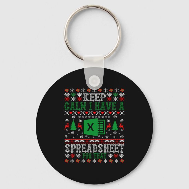 Keep Calm I Have A Spreadsheet For That Christmas  Key Ring (Front)