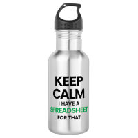 Keep calm I have a spreadsheet for that - Excel