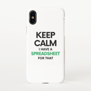 Keep calm I have a spreadsheet for that - Excel iPhone XS Case