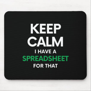 Keep calm I have a spreadsheet for that - Excel Mouse Mat