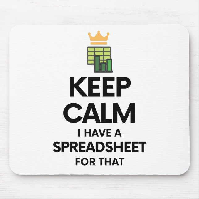 Keep calm I have a spreadsheet for that - Spreadsh Mouse Mat (Front)