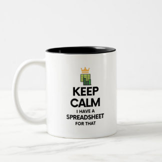 Keep calm I have a spreadsheet for that - Spreadsh Two-Tone Coffee Mug